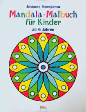 Buchcover Mandala-Malbuch für Kinder ab 6 | Johannes Rosengarten | EAN 9783401074801 | ISBN 3-401-07480-6 | ISBN 978-3-401-07480-1