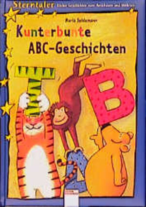 Buchcover Kunterbunte ABC-Geschichten | Maria Seidemann | EAN 9783401078281 | ISBN 3-401-07828-3 | ISBN 978-3-401-07828-1