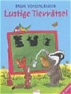 Buchcover Mein Vorschulblock: Lustige Tierrätsel | Carola Schäfer | EAN 9783401083063 | ISBN 3-401-08306-6 | ISBN 978-3-401-08306-3