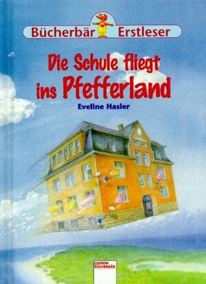 Buchcover Die Schule fliegt ins Pfefferland | Eveline Hasler | EAN 9783401083148 | ISBN 3-401-08314-7 | ISBN 978-3-401-08314-8