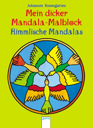 Buchcover Mein dicker Mandala-Malblock - Himmlische Mandalas | Johannes Rosengarten | EAN 9783401093635 | ISBN 3-401-09363-0 | ISBN 978-3-401-09363-5