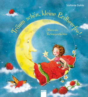 Buchcover Träum schön, kleine Erdbeerfee! | Stefanie Dahle | EAN 9783401096155 | ISBN 3-401-09615-X | ISBN 978-3-401-09615-5