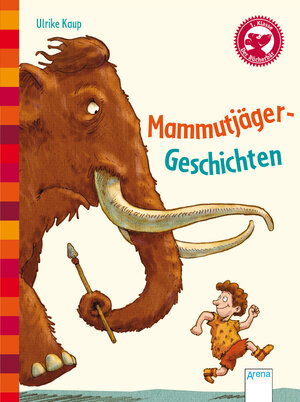 Buchcover Mammutjäger-Geschichten | Ulrike Kaup | EAN 9783401097718 | ISBN 3-401-09771-7 | ISBN 978-3-401-09771-8