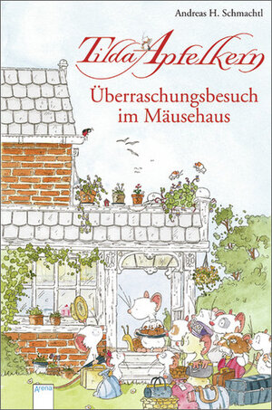 Buchcover Tilda Apfelkern - Überraschungsbesuch im Mäusehaus | Andreas H. Schmachtl | EAN 9783401098128 | ISBN 3-401-09812-8 | ISBN 978-3-401-09812-8
