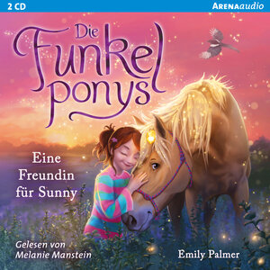 Buchcover Die Funkelponys (1). Eine Freundin für Sunny | Emily Palmer | EAN 9783401241227 | ISBN 3-401-24122-2 | ISBN 978-3-401-24122-7
