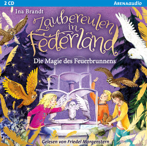 Buchcover Zaubereulen in Federland (2). Die Magie des Feuerbrunnens | Ina Brandt | EAN 9783401241463 | ISBN 3-401-24146-X | ISBN 978-3-401-24146-3
