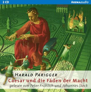 Buchcover Caesar und die Fäden der Macht | Harald Parigger | EAN 9783401259796 | ISBN 3-401-25979-2 | ISBN 978-3-401-25979-6