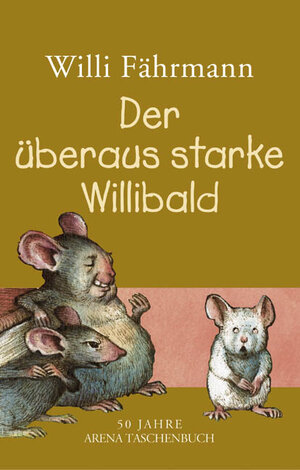 Buchcover Der überaus starke Willibald | Willi Fährmann | EAN 9783401500034 | ISBN 3-401-50003-1 | ISBN 978-3-401-50003-4