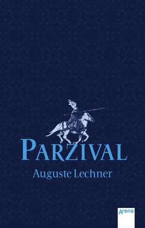 Buchcover Parzival | Auguste Lechner | EAN 9783401500249 | ISBN 3-401-50024-4 | ISBN 978-3-401-50024-9
