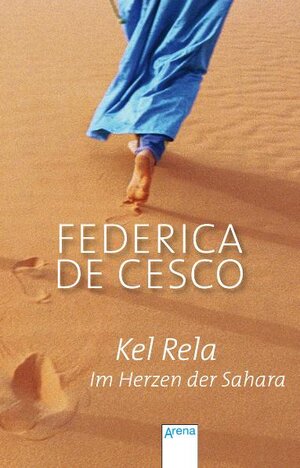Buchcover Kel Rela - Im Herzen der Sahara | Federica de Cesco | EAN 9783401502441 | ISBN 3-401-50244-1 | ISBN 978-3-401-50244-1