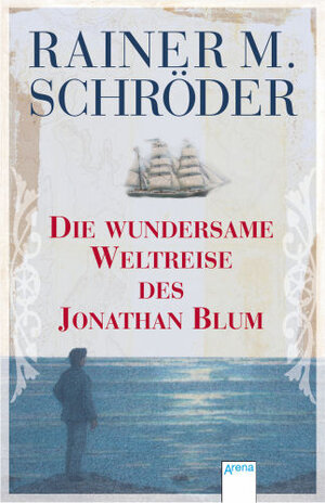 Buchcover Die wundersame Weltreise des Jonathan Blum | Rainer M. Schröder | EAN 9783401502700 | ISBN 3-401-50270-0 | ISBN 978-3-401-50270-0