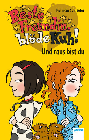 Buchcover Beste Freundin, blöde Kuh! Und raus bist du | Patricia Schröder | EAN 9783401503561 | ISBN 3-401-50356-1 | ISBN 978-3-401-50356-1
