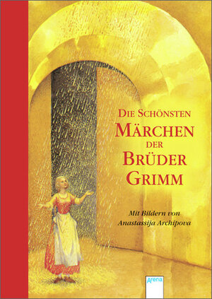 Buchcover Die schönsten Märchen der Brüder Grimm | Jacob Grimm | EAN 9783401504100 | ISBN 3-401-50410-X | ISBN 978-3-401-50410-0
