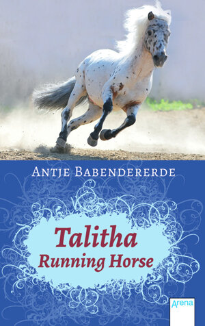 Buchcover Talitha Running Horse | Antje Babendererde | EAN 9783401504735 | ISBN 3-401-50473-8 | ISBN 978-3-401-50473-5