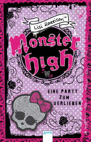 Buchcover Monster High (1). Eine Party zum Verlieben | Lisi Harrison | EAN 9783401507835 | ISBN 3-401-50783-4 | ISBN 978-3-401-50783-5
