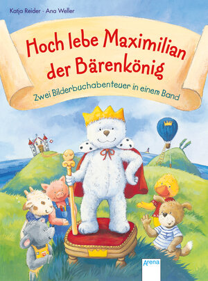 Buchcover Hoch lebe Maximilian Bärenkönig | Katja Reider | EAN 9783401508290 | ISBN 3-401-50829-6 | ISBN 978-3-401-50829-0
