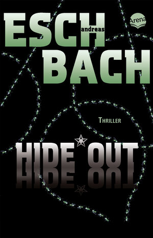 Buchcover Blackout - Hideout - Timeout / Hide*Out | Andreas Eschbach | EAN 9783401508689 | ISBN 3-401-50868-7 | ISBN 978-3-401-50868-9