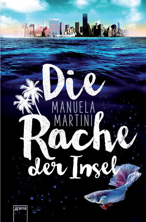 Buchcover Die Rache der Insel | Manuela Martini | EAN 9783401509594 | ISBN 3-401-50959-4 | ISBN 978-3-401-50959-4