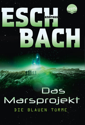 Buchcover Die blauen Türme | Andreas Eschbach | EAN 9783401509990 | ISBN 3-401-50999-3 | ISBN 978-3-401-50999-0