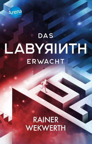 Buchcover Das Labyrinth (1). Das Labyrinth erwacht | Rainer Wekwerth | EAN 9783401512204 | ISBN 3-401-51220-X | ISBN 978-3-401-51220-4