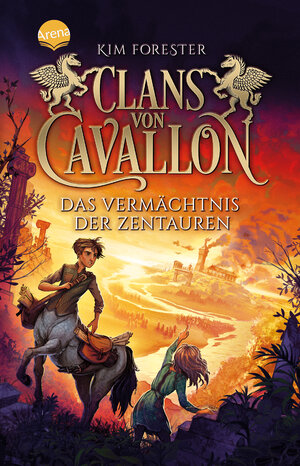 Buchcover Clans von Cavallon (4). Das Vermächtnis der Zentauren | Kim Forester | EAN 9783401512662 | ISBN 3-401-51266-8 | ISBN 978-3-401-51266-2