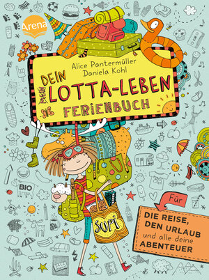 Buchcover Dein Lotta-Leben. Ferienbuch | Alice Pantermüller | EAN 9783401600000 | ISBN 3-401-60000-1 | ISBN 978-3-401-60000-0