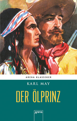 Buchcover Winnetous größte Abenteuer (1). Der Ölprinz | Karl May | EAN 9783401600871 | ISBN 3-401-60087-7 | ISBN 978-3-401-60087-1