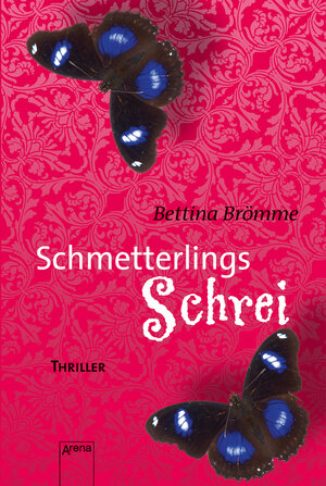 Buchcover Schmetterlingsschrei | Bettina Brömme | EAN 9783401601212 | ISBN 3-401-60121-0 | ISBN 978-3-401-60121-2