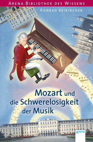 Buchcover Mozart und die Schwerelosigkeit der Musik | Konrad Beikircher | EAN 9783401601656 | ISBN 3-401-60165-2 | ISBN 978-3-401-60165-6