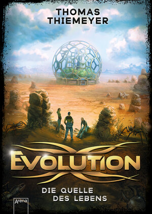 Buchcover Evolution (3). Die Quelle des Lebens | Thomas Thiemeyer | EAN 9783401601694 | ISBN 3-401-60169-5 | ISBN 978-3-401-60169-4