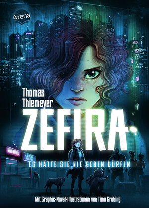 Buchcover Zefira. Es hätte sie nie geben dürfen | Thomas Thiemeyer | EAN 9783401604473 | ISBN 3-401-60447-3 | ISBN 978-3-401-60447-3