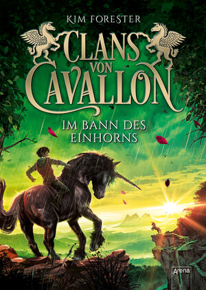 Buchcover Clans von Cavallon (3). Im Bann des Einhorns | Kim Forester | EAN 9783401604695 | ISBN 3-401-60469-4 | ISBN 978-3-401-60469-5