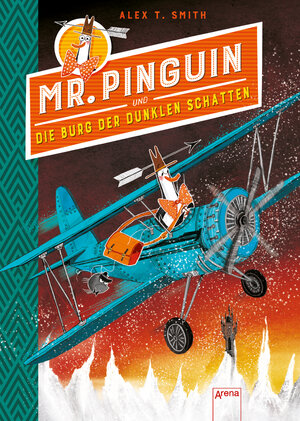 Buchcover Mr. Pinguin (2) und die Burg der dunklen Schatten | Alex T. Smith | EAN 9783401604718 | ISBN 3-401-60471-6 | ISBN 978-3-401-60471-8