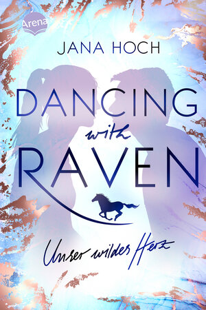 Buchcover Dancing with Raven. Unser wildes Herz | Jana Hoch | EAN 9783401605197 | ISBN 3-401-60519-4 | ISBN 978-3-401-60519-7