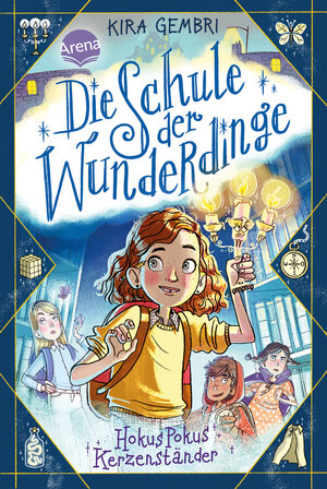 Buchcover Die Schule der Wunderdinge (1). Hokus Pokus Kerzenständer | Kira Gembri | EAN 9783401605746 | ISBN 3-401-60574-7 | ISBN 978-3-401-60574-6