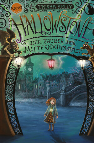 Buchcover Hallowstone. Der Zauber der Mitternachtsstadt | Trisha Kelly | EAN 9783401605890 | ISBN 3-401-60589-5 | ISBN 978-3-401-60589-0