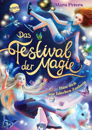 Buchcover Das Festival der Magie. Hüte dich vor falschen Zaubern! | Mara Peters | EAN 9783401605951 | ISBN 3-401-60595-X | ISBN 978-3-401-60595-1