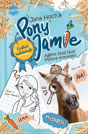Buchcover Pony Jamie – Einfach heldenhaft! (2). Agent Null Null Möhre ermittelt | Jana Hoch | EAN 9783401606286 | ISBN 3-401-60628-X | ISBN 978-3-401-60628-6