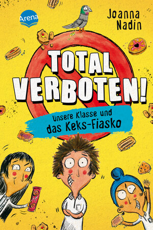 Buchcover Total verboten! Unsere Klasse und das Keks-Fiasko | Joanna Nadin | EAN 9783401606354 | ISBN 3-401-60635-2 | ISBN 978-3-401-60635-4
