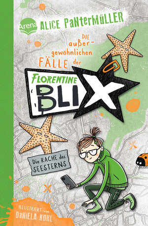 Buchcover Florentine Blix (3). Die Rache des Seesterns | Alice Pantermüller | EAN 9783401607481 | ISBN 3-401-60748-0 | ISBN 978-3-401-60748-1
