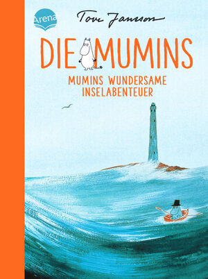 Buchcover Die Mumins (8). Mumins wundersame Inselabenteuer | Tove Jansson | EAN 9783401607856 | ISBN 3-401-60785-5 | ISBN 978-3-401-60785-6