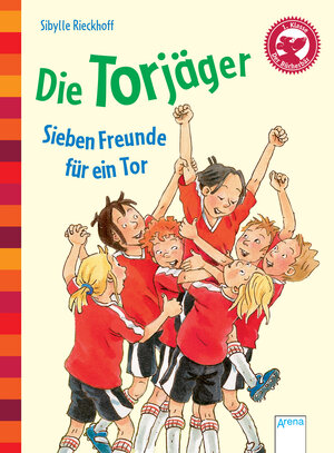 Buchcover Die Torjäger. Sieben Freunde für ein Tor | Sibylle Rieckhoff | EAN 9783401700649 | ISBN 3-401-70064-2 | ISBN 978-3-401-70064-9