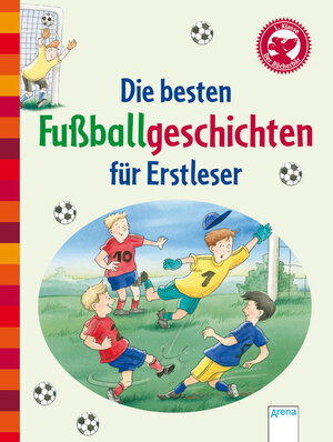 Buchcover Die besten Fußballgeschichten für Erstleser | Willi Fährmann | EAN 9783401701202 | ISBN 3-401-70120-7 | ISBN 978-3-401-70120-2