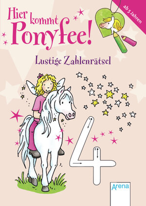 Buchcover Hier kommt Ponyfee! Lustige Zahlenrätsel | Corina Beurenmeister | EAN 9783401703534 | ISBN 3-401-70353-6 | ISBN 978-3-401-70353-4