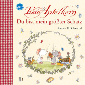 Buchcover Tilda Apfelkern. Du bist mein größter Schatz | Andreas H. Schmachtl | EAN 9783401703978 | ISBN 3-401-70397-8 | ISBN 978-3-401-70397-8