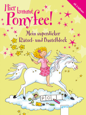 Buchcover Hier kommt Ponyfee! Mein superdicker Rätsel- und Bastelblock | Barbara Zoschke | EAN 9783401705477 | ISBN 3-401-70547-4 | ISBN 978-3-401-70547-7