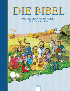 Buchcover Die Bibel. Das Alte und das Neue Testament für Kinder erzählt  | EAN 9783401707266 | ISBN 3-401-70726-4 | ISBN 978-3-401-70726-6