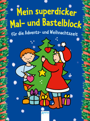 Buchcover Mein superdicker Mal- und Bastelblock für die Advents-und Weihnachtszeit | Corina Beurenmeister | EAN 9783401711409 | ISBN 3-401-71140-7 | ISBN 978-3-401-71140-9