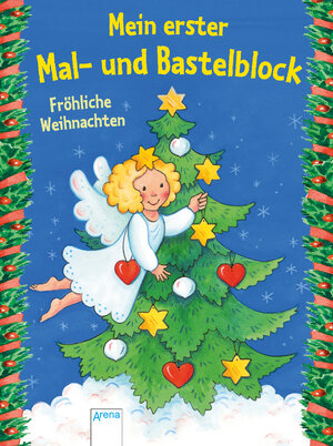 Buchcover Mein erster Mal- und Bastelblock. Fröhliche Weihnachten | Corina Beurenmeister | EAN 9783401712451 | ISBN 3-401-71245-4 | ISBN 978-3-401-71245-1