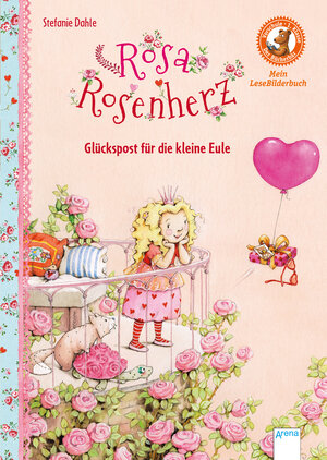 Buchcover Rosa Rosenherz. Glückspost für die kleine Eule | Stefanie Dahle | EAN 9783401713182 | ISBN 3-401-71318-3 | ISBN 978-3-401-71318-2
